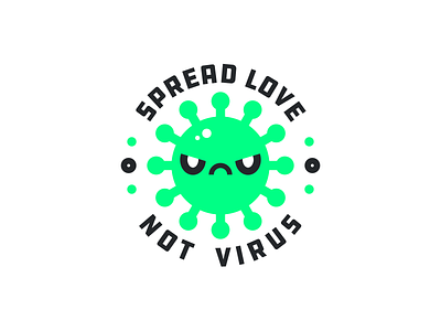 WWP Spread love corona virus coronavirus covid 19 pandemic