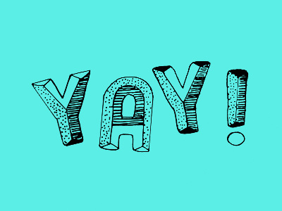 Yay! happy illustration lettering letters party type typography yay