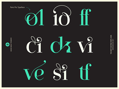Sexy Ligatures. Made with Paris Pro Typeface by Moshik Nadav