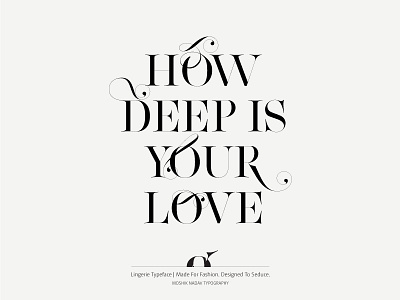 Deep Love - Lingerie Typeface by Moshik Nadav Typography fashion font fonts gig hadid lingerie logo logotype luxury sexy typeface typography