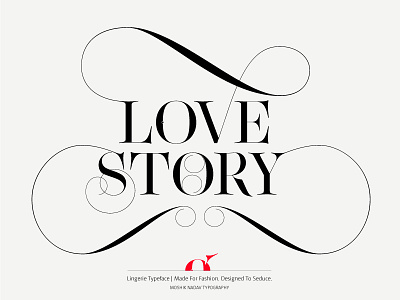 Love Story Lingerie Typeface by Moshik Nadav Typography custom type custom typography fashion fonts lingerie love story sexy type typeface typographer typography