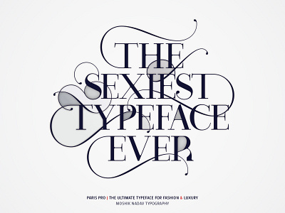 Paris Pro - The Sexiest Typeface Ever!