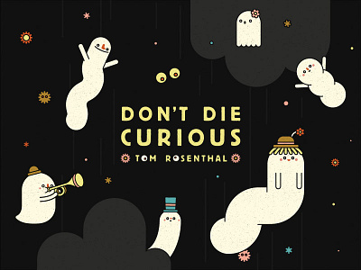 Tom Rosenthal - Don’t Die Curious (Official Lyric Video)