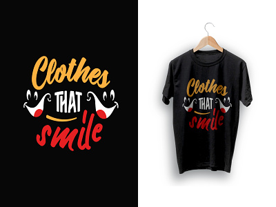Clothes that smile apparel boy girl tshirt branding clothes that smile fabric graphic design letter based man woman shirt quote quotes t shirt t shirt tshirt design typography vintage beach t shirts