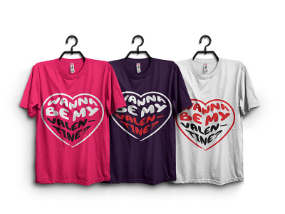 wanna be my valentine? t shirt design 14 february apparel boy girl tshirt branding graphic design love t shirt shirt quote st. valentines day t shirt design t shirt designs tshirt design tshirt quotes valentine shirt wanna be my valentine