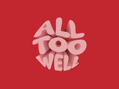 All Too Well 3d graphic design red taylor swift typography