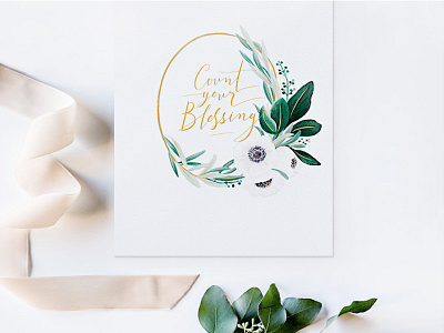 Count Your Blessing calligraphy flowers poster quote wreath