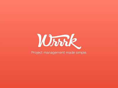 Wrrrk form landing lettering logo management project subscribe wrrrk