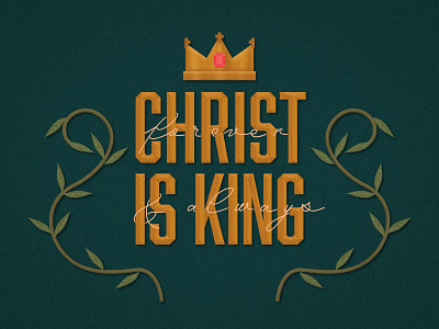 Christ is King by Tim Medina on Dribbble