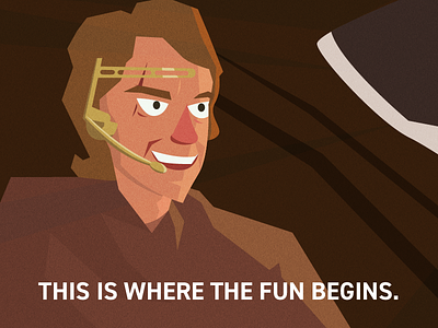 This Is Where The Fun Begins | Prequel Meme Illustration