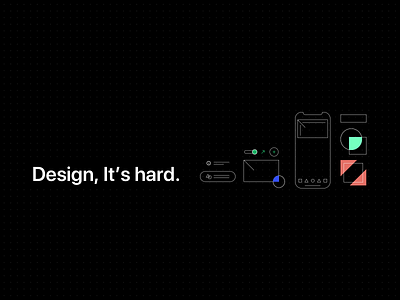 Design, It's hard design dots illustration linear ui