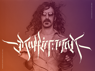 Muffin Man Calligraphy: My Tribute to Frank Zappa