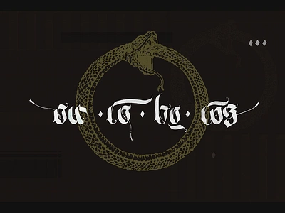 Ouroboros calligraphy shot abstract beer calligraphy custom font custom lettering fantasy fashion fraktur gold gothic graphic design label lettering logo luxury medieval showroom snake typography video games