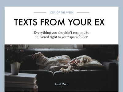 Texts From Your Ex dailyui design email food lifestyle minimal type typography ui web