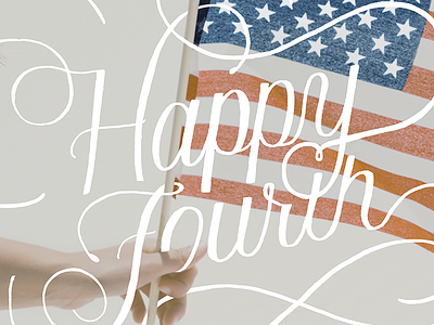 Happy Fourth 4th of july custom type hand lettered independence day lettering typography
