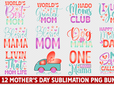 Mother's Day Sublimation Bundle 3d animation branding graphic design logo motion graphics ui