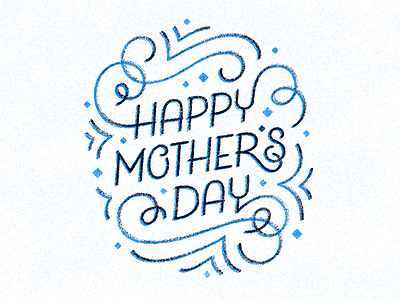 Happy Mother's Day! hand lettering happy mothers day illustration lettering mom mother mothers day screen print texture thanks mom type typography
