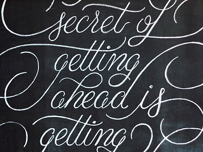 Getting Ahead chalk chalk board flourish hand lettering inspirational lettering motivational quote type