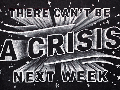 Chalkboard Detail + Full Piece calendar chalk chalkboard crisis hand lettering lettering quote schedule type typography