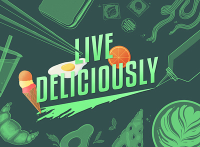 Live Deliciously food green illustration lettering type typography yummy