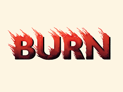 Burn burn burning fire illustration lettering type type art typography