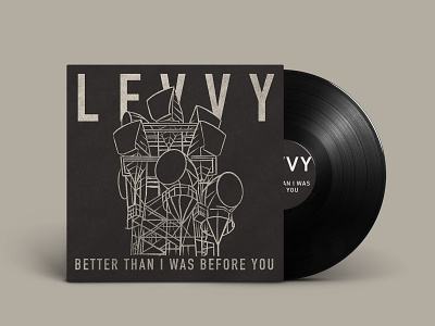 Levvy - Better Than I Was Before You