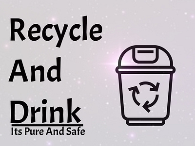 Recycle And Drink Poster/Desgin branding graphic design logo