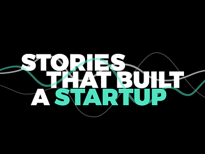 Stories That Built a Startup -- Cover Art audio cover art landing page logo logotype podcast sound waves website