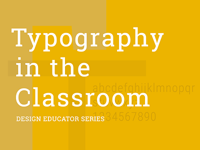 Typography in the Classroom aiga classroom education type typography