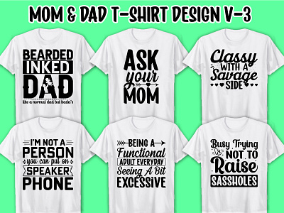 Mom & Dad T Shirt Design