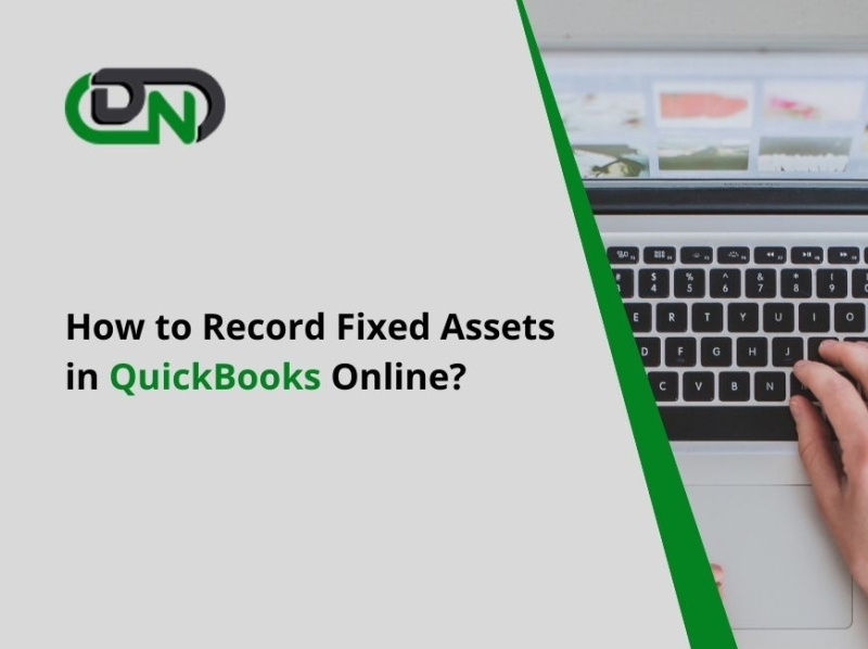 How to Record Fixed Assets in QuickBooks Online? by Paul Bryant on Dribbble