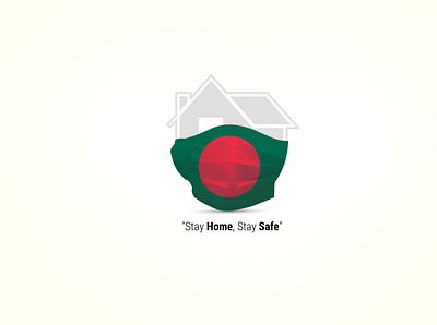 "Stay Home Stay Safe" creative design stay home stay safe