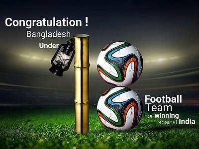 ""Congratulation"" Bangladesh Under 18 Football Team. 18 bangladesh congratulation football team. under