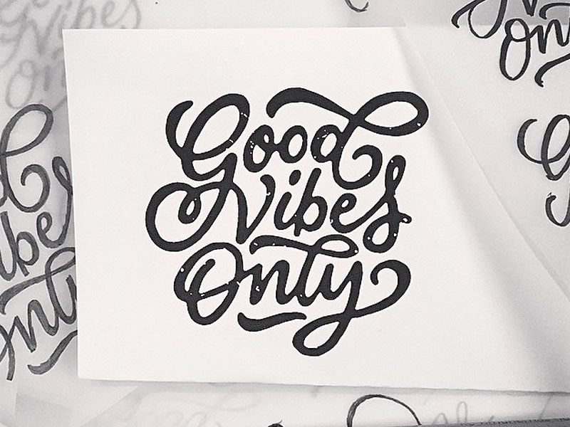 Good vibes only перевод. Леттеринг good Vibes. Леттеринг good Vibes фломастером. Тату каллиграфия good Vibes. Good Vibes шрифт.