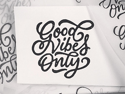 Good vibes only brush bruslettering lettering script type typography