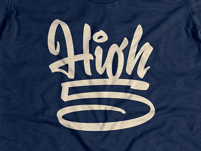 High five! t-shirt brushlettering cotton bureau cottonbureau lettering print screenprint shirt t shirt