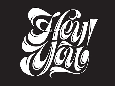 Hey You! -lettering lettering logo script type typography