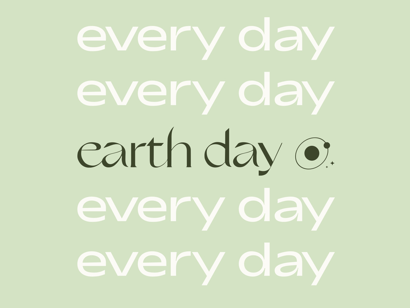 earth day every day climate change design earth earthday environmental mother earth mothernature planet planet earth type typographic typography