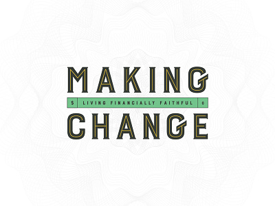 Making Change faithfulness finances making change money series sermon