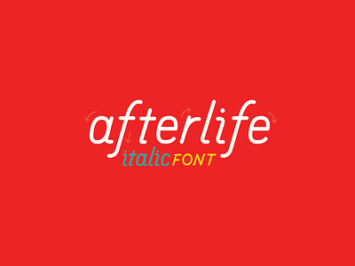 Afterlife italic font afterlife font italic typography