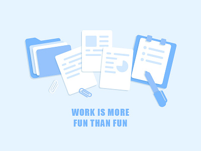 Work is more fun than fun. blue file folder icon illustration paper pen