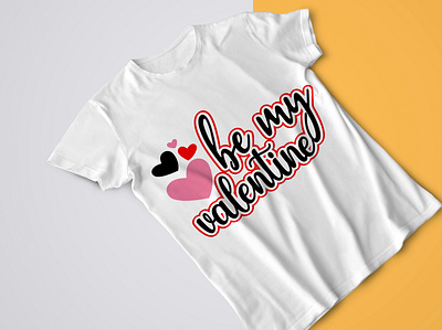 be my valentine t-shirt 3d animation app branding custom t shirt design design graphic design illustration logo motion graphics ui ux valentinesday vector