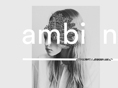 ambi nce black and white collage layered magazine photography typography