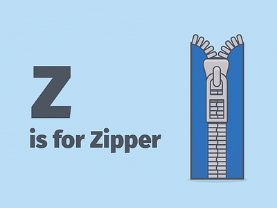 Z is for Zipper
