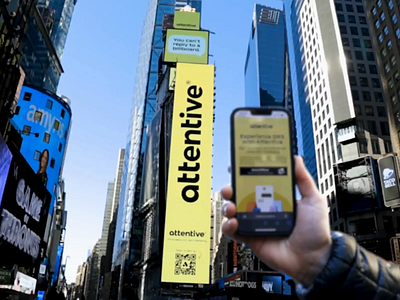 Attentive Takes Times Square! ad campaign advertising billboard brand campaign branding marketing new york ooh sms times square