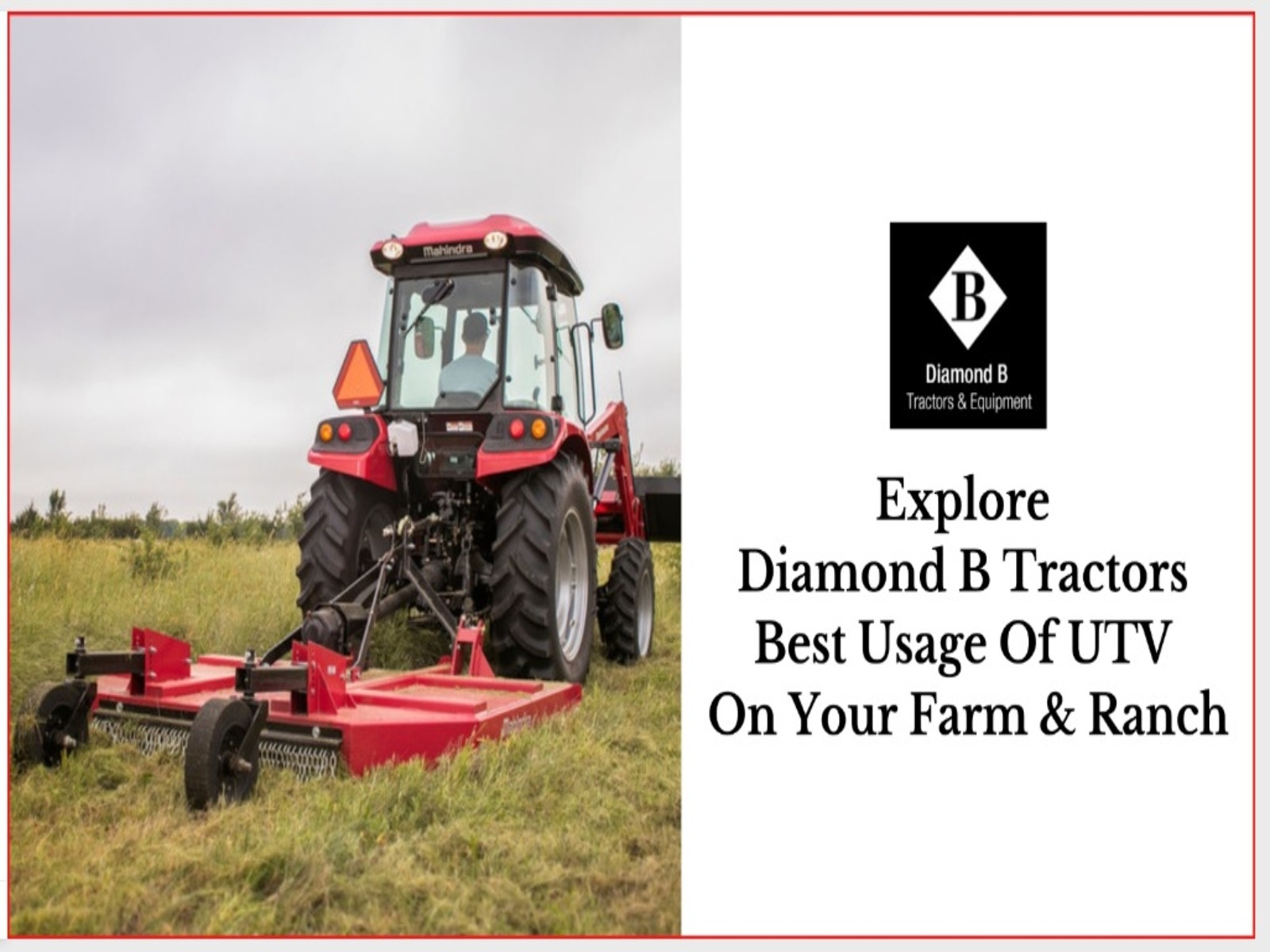 Explore Diamond B Tractors Best Usage Of UTV On Your Farm, Ranch by