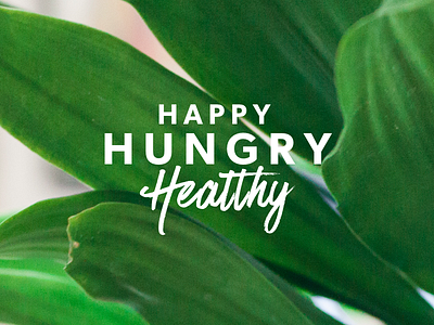 Happy, Hungry, Healthy