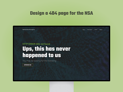 Task: design a 404 page for the NSA 404 404page designchallenge error404 nsa sharpen.design webdesign