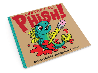 Destroy All Phish! activity book book design cartooning coloring book promotional