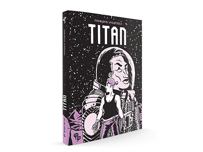 Titan - Éditions Pow Pow bande dessinee bd book covers book design comics scifi